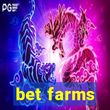 bet farms